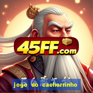 jogo do cachorrinho que ganha dinheiro